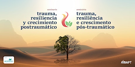 Seminario "Trauma, resiliencia y crecimiento postraumático" (español)