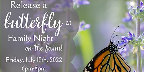 Family Night Butterfly Release tickets