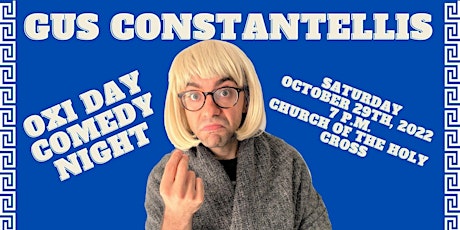 Oxi Day Comedy Night with GUS CONSTANTELLIS tickets