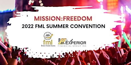 Imagen principal de MISSION:FREEDOM FML 2022 Summer Convention