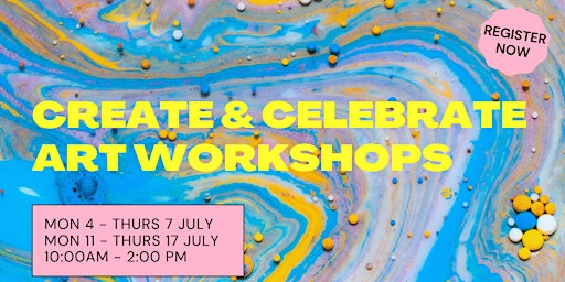 Create and Celebrate Youth Art Workshops