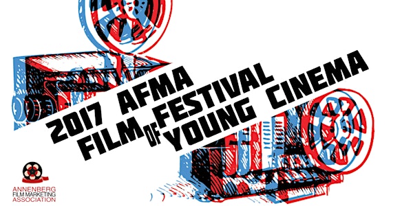 2017 AFMA Film Fest of Young Cinema 北美青年电影节