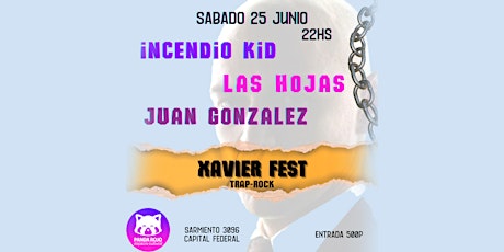 Xavier Fest : Incendio Kid-Las Hojas-Juanma Gonzalez