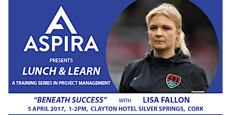Beneath Success - Lunch & Learn Event with Lisa Fallon, First Team Analyst primary image
