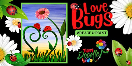 'Love Bugs' Create & Paint tickets