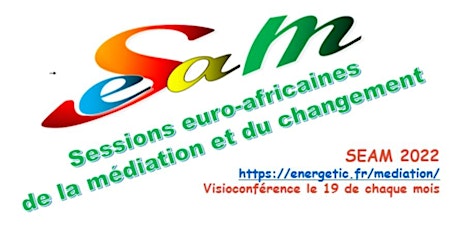 SEAM 19 juillet 2022 : Session euro-africaine avec le Clean language tickets