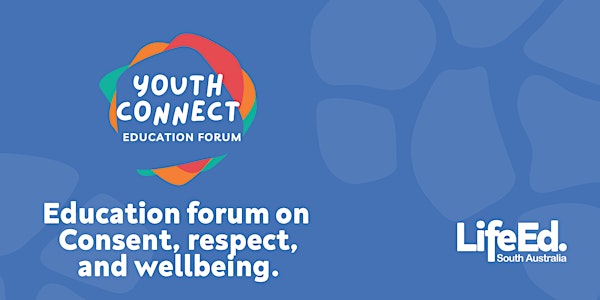 Youth Connect education forum on respect, consent and wellbeing