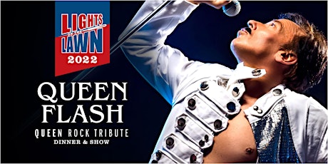 Queen Flash ("Queen" band tribute) - Lights on the Lawn 2022 tickets