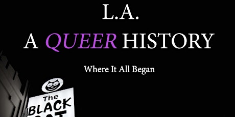L.A. A QUEER HISTORY - Northwest Premiere tickets