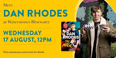 Meet Dan Rhodes - Waterstones Bluewater tickets