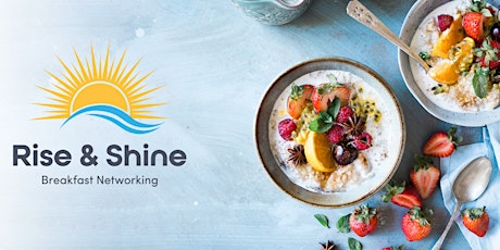 Charity-Focused: Rise & Shine Breakfast Networking - September 2022 tickets