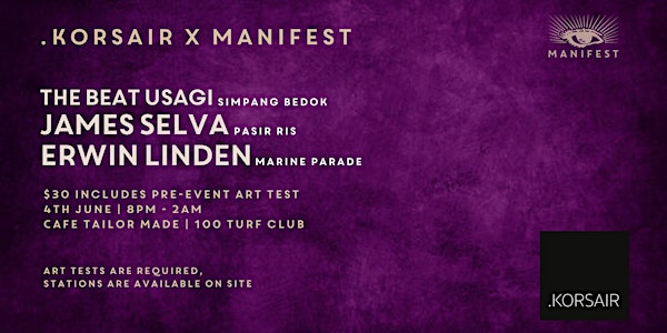 .KORSAIR X Manifest present Erwin Linden + James Selva + The Beat Usagi