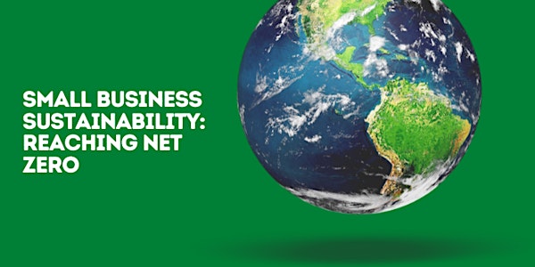 Small Business Sustainability: Reaching Net Zero