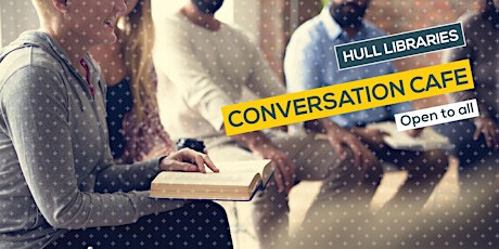 Conversation Café - Open To All / Central Library tickets