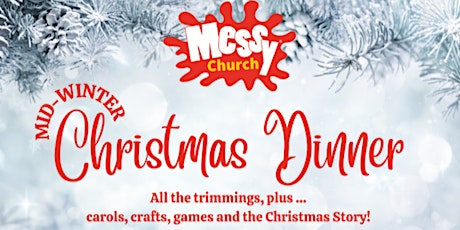 Messy Church Mid-winter Christmas dinner (Free) primary image
