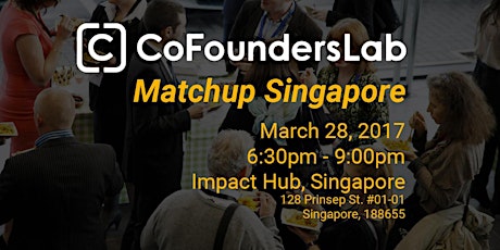 CoFoundersLab Singapore - Pitch, Network, Matchup primary image