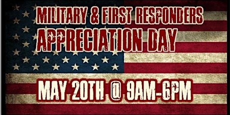 Military and First Responders Appreciation Day primary image