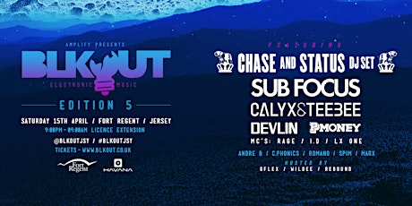 BLKOUT EDITION 5 • FORT REGENT • FT CHASE & STATUS (DJ SET) / SUB FOCUS / CALYX & TEEBEE / P MONEY + MORE primary image