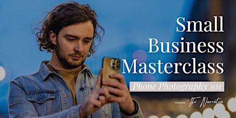 Phone Photography: Small Business Masterclass tickets