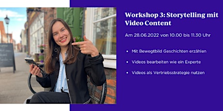 Workshop 3: Storytelling mit Video Content Tickets