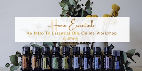 Home Essentials - An Intro To Essential Oils Workshop