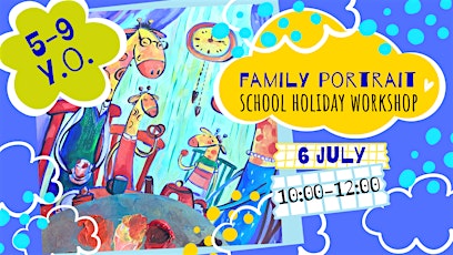 FAMILY PORTRAIT- school holiday program tickets