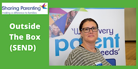 SEND Outside The Box Sharing Parenting for parents (4 sessions) Newmarket