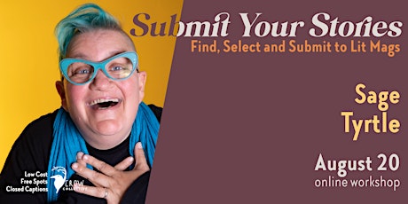 Submit Your Stories with Sage Tyrtle