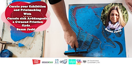 Curate your Exhibition and Printmaking with Susan Joshi