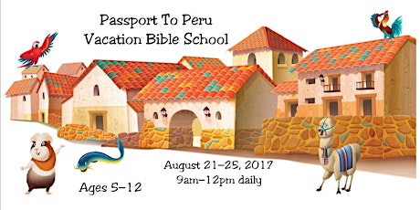 Passport To Peru Vacation Bible School primary image