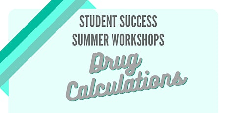 Summer Workshops - Drug Calculations tickets