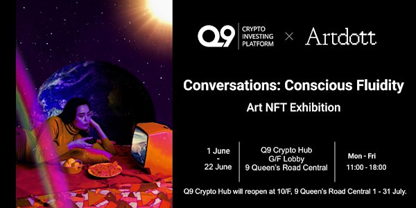 'Conversations: Conscious Fluidity' - Art NFT Exhibition