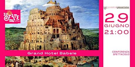 Conferenza Spettacolo | Grand Hotel Babele biglietti