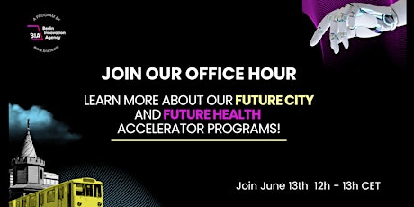 Future City & Future Health Accelerators  "Office Hour"