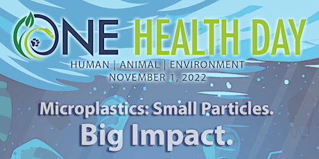 KC One Health Day: Microplastics: Small Particles. Big Impact. tickets