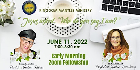Primaire afbeelding van Kingdom Mantles Ministry: Early Morning Manna Zoom Fellowship