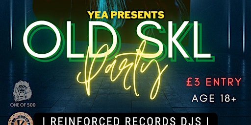 YEA PRESENTS: OLD SKL PARTY