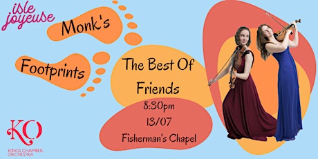 Monks Footprints 2: The Best of Friends tickets