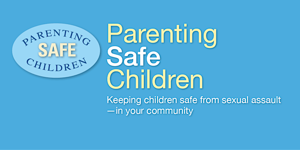 Parenting  Safe Children Youth Professional In-Service  7/16/ 2022