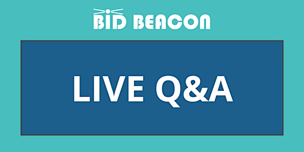 Bid Beacon Live Q&A