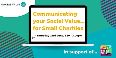 Communicating our Social Value... for Small Charities primary image