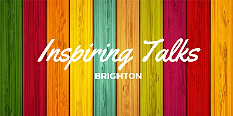 Inspiring Talks Brighton  primary image