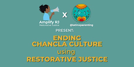 Ending Chancla Culture with Restorative Justice (w/ Latinx Parenting) primary image