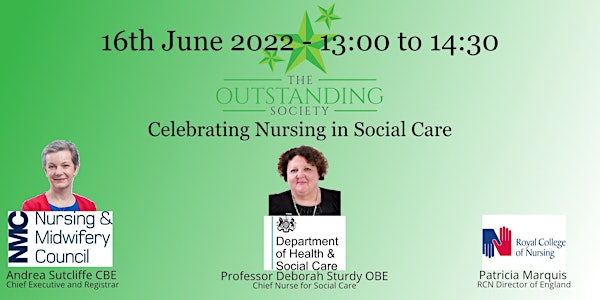 The Outstanding Society - June 2022 Celebrating Nursing in Social Care.