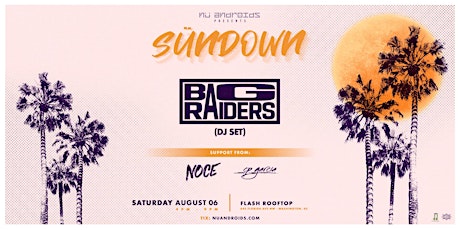 Nü Androids Presents SünDown: Bag Raiders DJ Set (21+) tickets