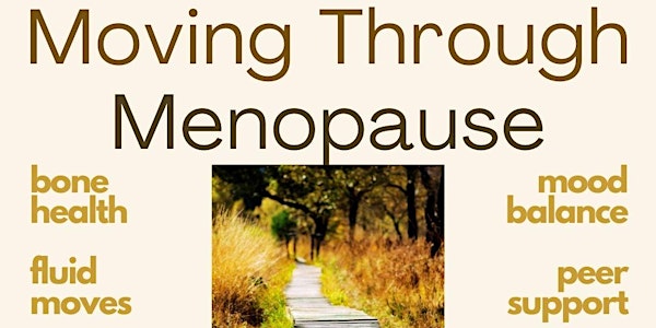 Moving through Menopause