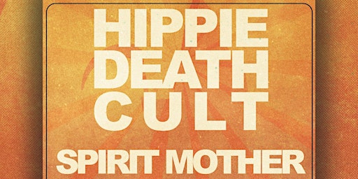 Hippie Death Cult | Spirit Mother