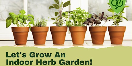 Let's Grow An Indoor Herb Garden: An Interactive Virtual Experience tickets
