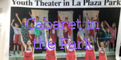 Cabaret in the Park!