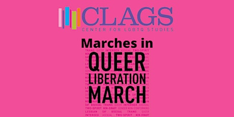 CLAGS Contingent in the Queer Liberation March tickets